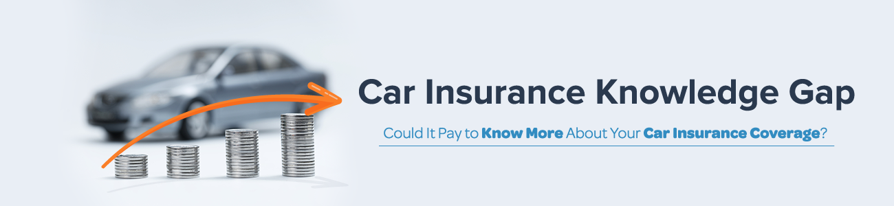 Car Insurance Knowledge Gap: Could it Pay to Know More About Your Car Insurance?