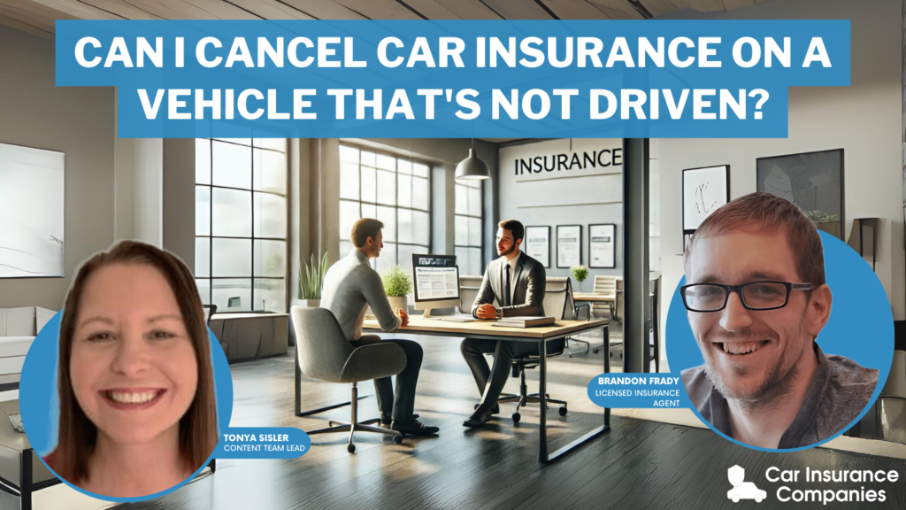 Can I cancel car insurance on a vehicle that's not driven? (2025