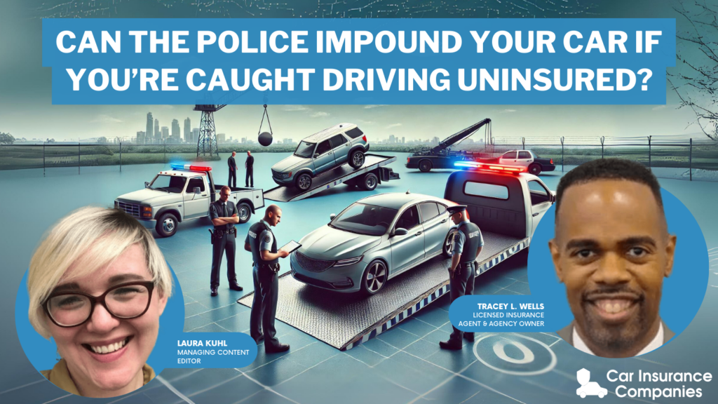 Can the police impound your car if you’re caught driving uninsured
